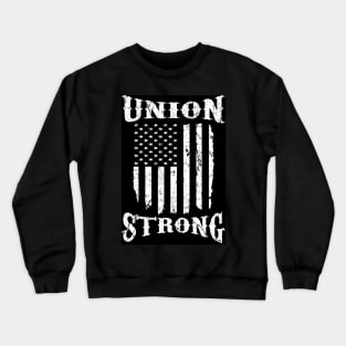 union strong Crewneck Sweatshirt